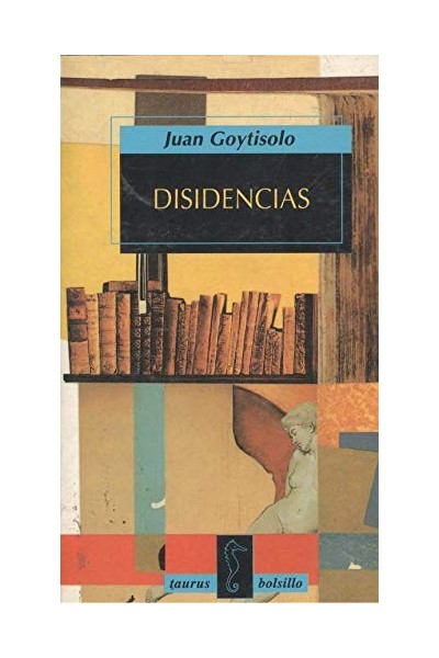 Disidencias - Juan Goytisolo
